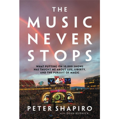 Hachette Books The Music Never Stops (inbunden, eng)