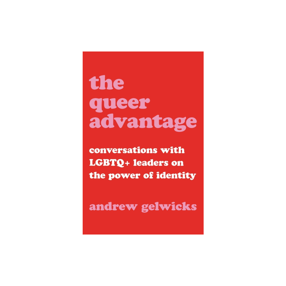 Produktbild för The Queer Advantage (inbunden, eng)