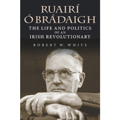 Indiana university press Ruairi O Bradaigh (häftad, eng)