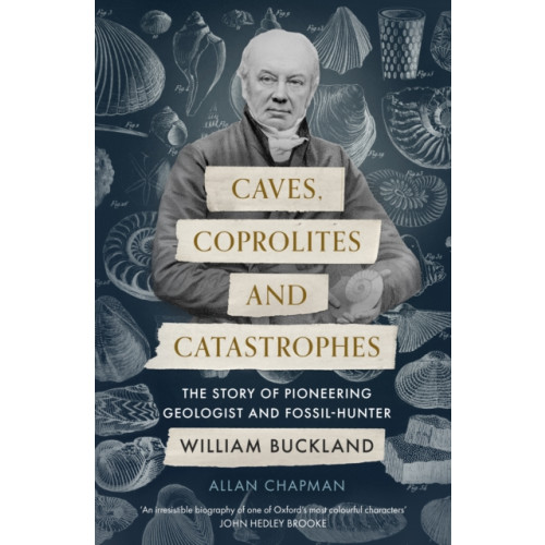 Spck publishing Caves, Coprolites and Catastrophes (häftad, eng)