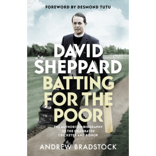 Spck publishing David Sheppard: Batting for the Poor (häftad, eng)