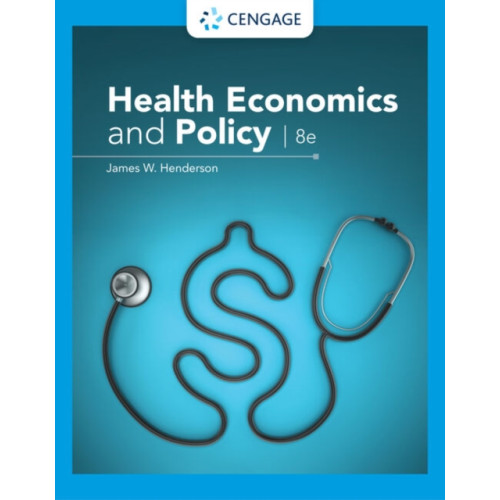 Cengage Learning, Inc Health Economics and Policy (häftad, eng)