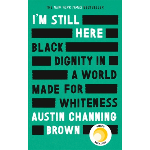 Little, Brown I'm Still Here: Black Dignity in a World Made for Whiteness (häftad, eng)