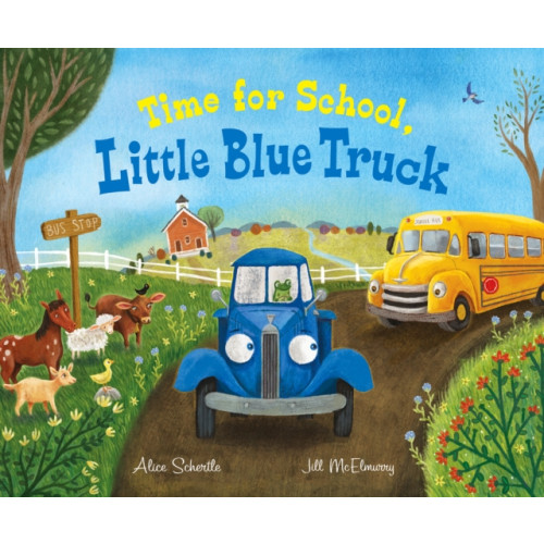 Harpercollins publishers inc Time for School, Little Blue Truck (inbunden, eng)