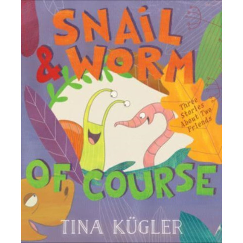 Harpercollins publishers inc Snail and Worm, of Course (inbunden, eng)