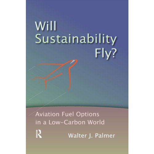 Will Sustainability Fly? (häftad, eng)