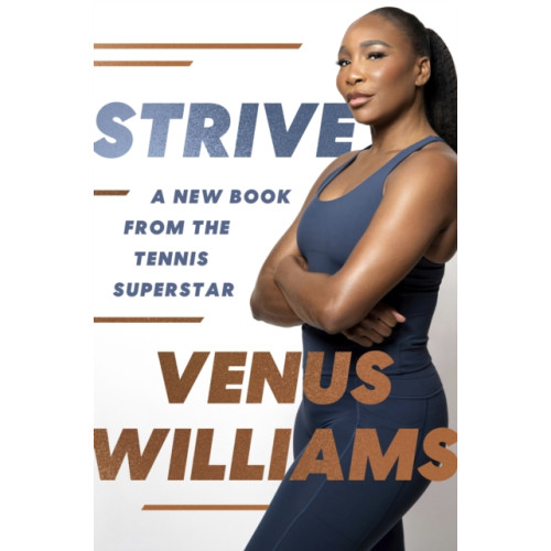 Little, Brown Book Group Strive (inbunden, eng)