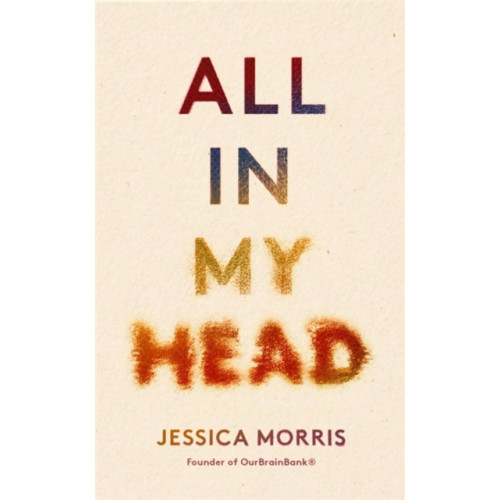 Little, Brown Book Group All in My Head (inbunden, eng)