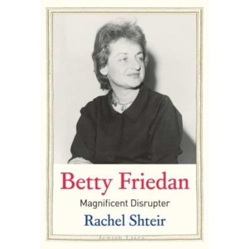 Yale university press Betty Friedan (inbunden, eng)