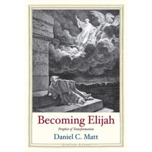 Yale university press Becoming Elijah (inbunden, eng)