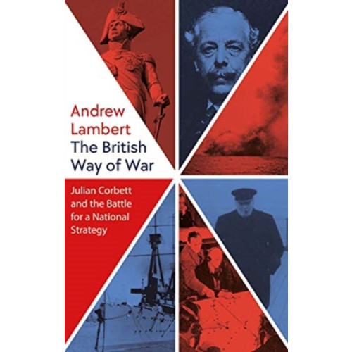 Yale university press The British Way of War (inbunden, eng)
