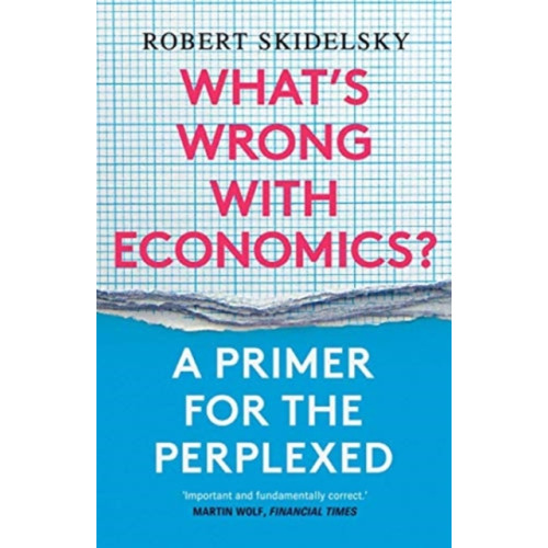 Yale university press What’s Wrong with Economics? (häftad, eng)