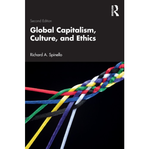 Taylor & francis ltd Global Capitalism, Culture, and Ethics (häftad, eng)