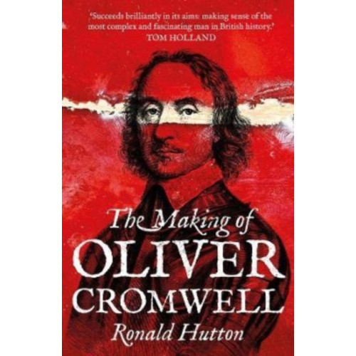 Yale university press The Making of Oliver Cromwell (häftad, eng)