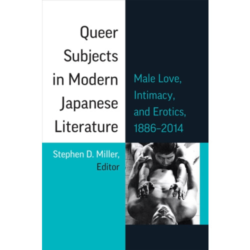 The University of Michigan Press Queer Subjects in Modern Japanese Literature (häftad, eng)