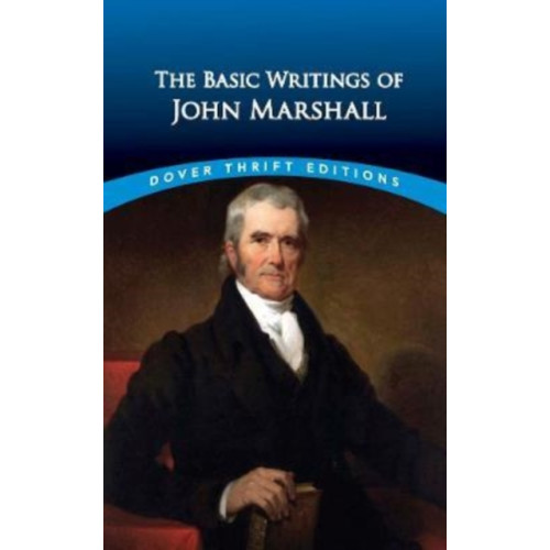 Dover publications inc. The Essential Writings of John Marshall (häftad)
