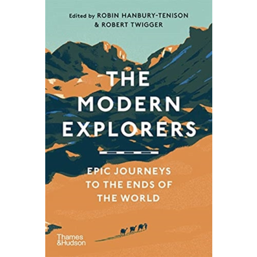 Thames & Hudson Ltd The Modern Explorers (häftad, eng)