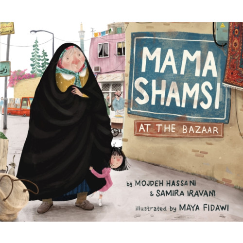 Mama Shamsi at the Bazaar (inbunden, eng)