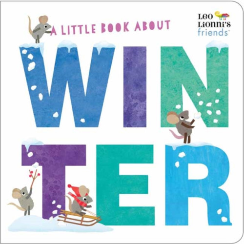 Random House USA Inc A Little Book About Winter (bok, board book, eng)