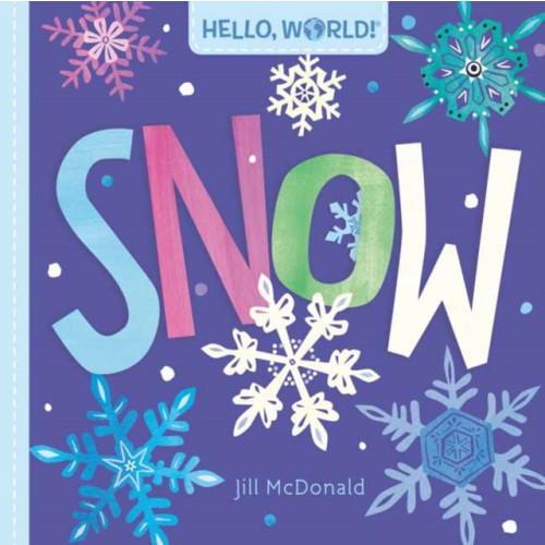 Random House USA Inc Hello, World! Snow (bok, board book, eng)