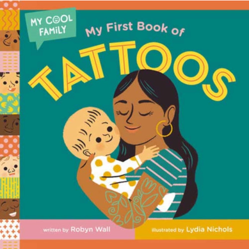 Random House USA Inc My First Book of Tattoos (bok, board book, eng)