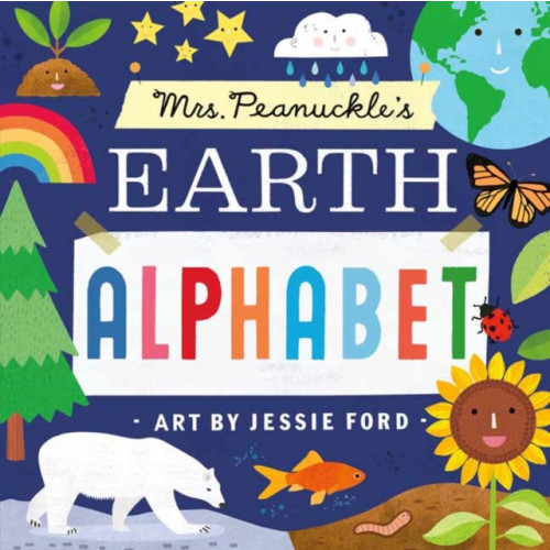 Rodale Press Mrs. Peanuckle's Earth Alphabet (bok, board book, eng)