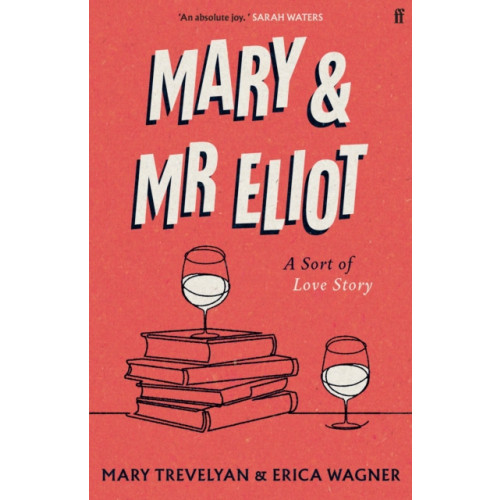 Faber & Faber Mary and Mr Eliot (inbunden, eng)