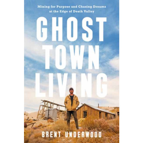 Potter/Ten Speed/Harmony/Rodale Ghost Town Living (inbunden, eng)