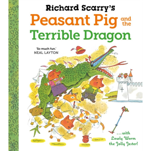 Faber & Faber Richard Scarry's Peasant Pig and the Terrible Dragon (häftad, eng)