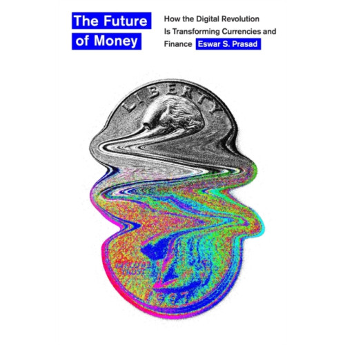 Harvard university press The Future of Money (inbunden, eng)