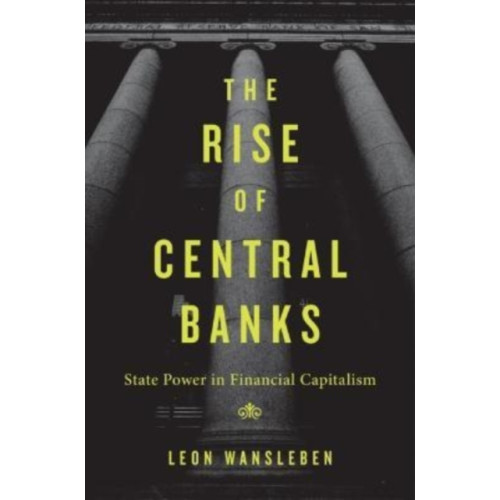 Harvard university press The Rise of Central Banks (inbunden, eng)