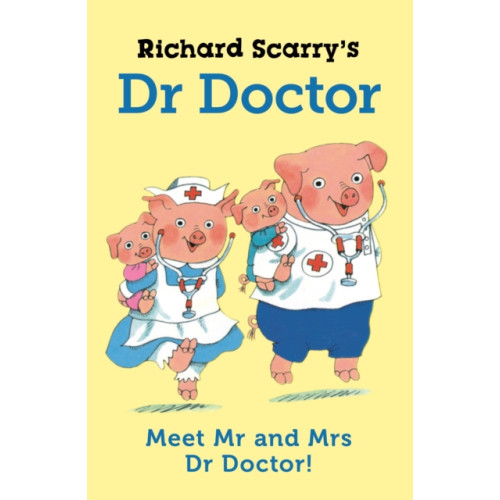 Faber & Faber Richard Scarry's Dr Doctor (inbunden, eng)