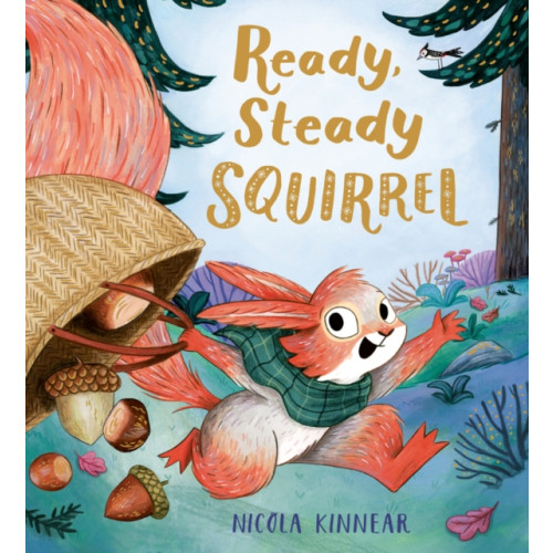 Scholastic Ready, Steady Squirrel (HB) (inbunden, eng)