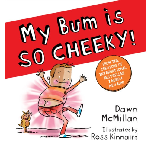 Scholastic My Bum is SO CHEEKY! (PB) (häftad, eng)