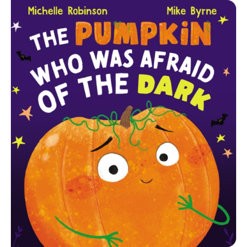 Scholastic The Pumpkin Who Was Afraid of the Dark CBB (bok, board book, eng)