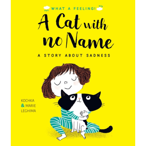 Quarto Publishing Plc A Cat With No Name (inbunden, eng)