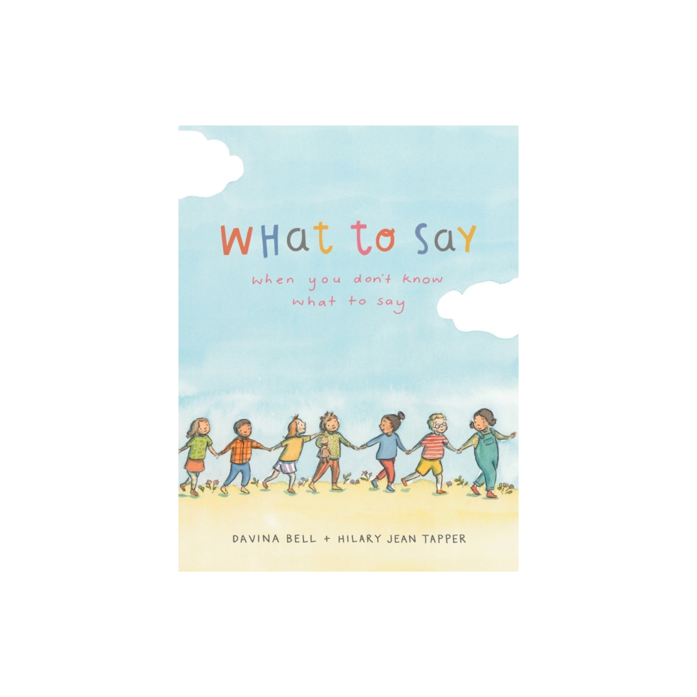 Produktbild för What to Say When You Don't Know What to Say (inbunden, eng)