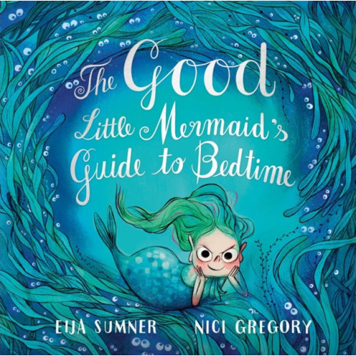 Prentice Hall Press The Good Little Mermaid's Guide To Bedtime (inbunden, eng)