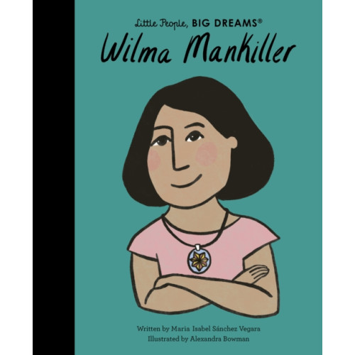 Quarto Publishing Plc Wilma Mankiller (inbunden, eng)