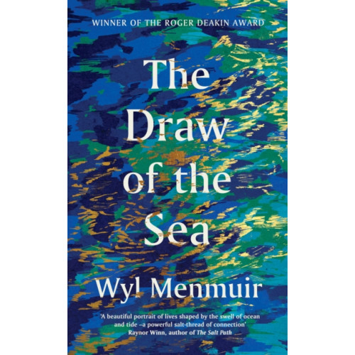 Quarto Publishing Plc The Draw of the Sea (inbunden, eng)
