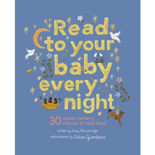 Quarto Publishing Plc Read to Your Baby Every Night (inbunden, eng)