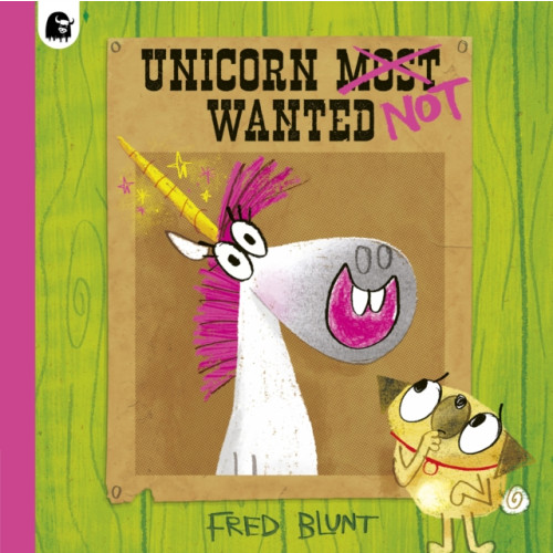 Quarto Publishing Plc Unicorn NOT Wanted (häftad, eng)