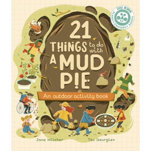 Quarto Publishing Plc 21 Things to Do With a Mud Pie (häftad, eng)