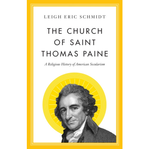 Princeton University Press The Church of Saint Thomas Paine (inbunden, eng)