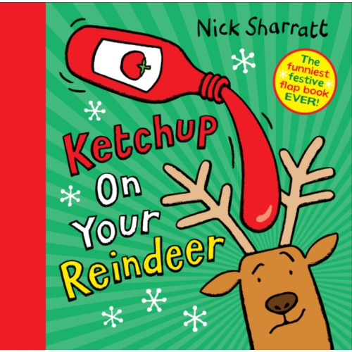 Scholastic Ketchup on Your Reindeer (inbunden, eng)