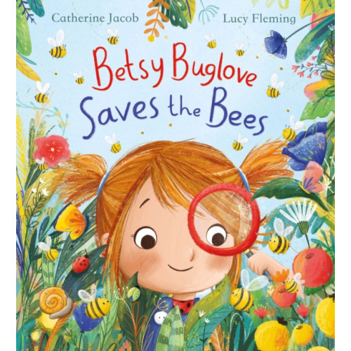 Scholastic Betsy Buglove Saves the Bees (PB) (häftad, eng)