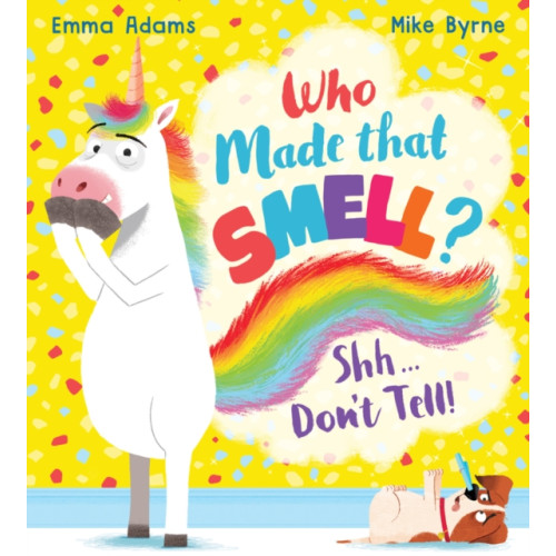 Scholastic Who Made that Smell? Shhh...Don't Tell! (PB) (häftad, eng)