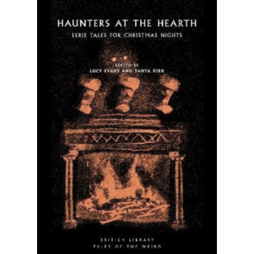 British Library Publishing Haunters at the Hearth (häftad, eng)