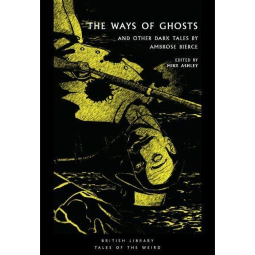 British Library Publishing The Ways of Ghosts (häftad, eng)