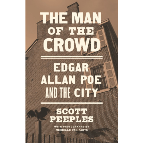 Princeton University Press The Man of the Crowd (häftad, eng)